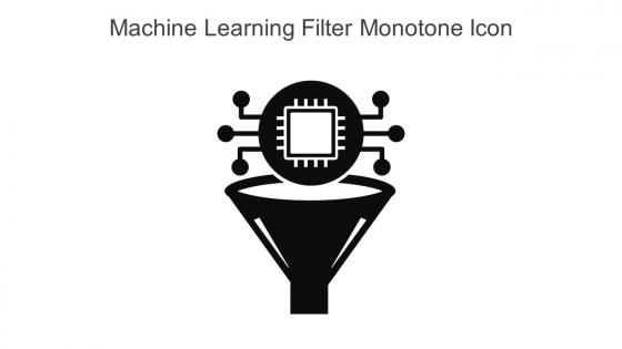Machine Learning Filter Monotone Icon In Powerpoint Pptx Png And Editable Eps Format