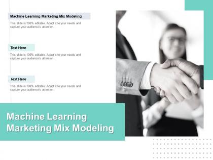 Machine learning marketing mix modeling ppt powerpoint presentation slides ideas cpb