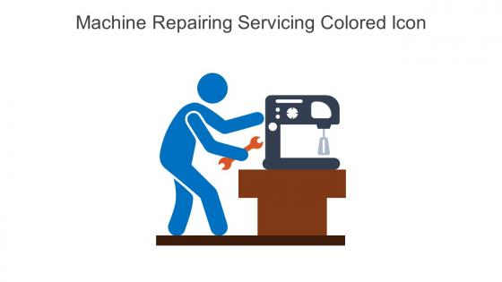 Machine Repairing Servicing Colored Icon In Powerpoint Pptx Png And Editable Eps Format