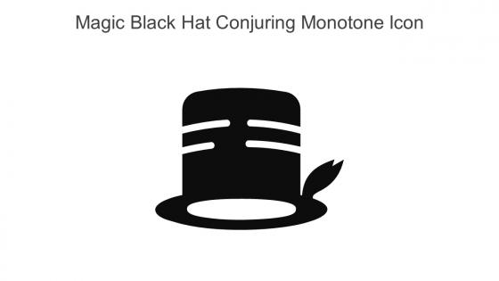 Magic Black Hat Conjuring Monotone Icon In Powerpoint Pptx Png And Editable Eps Format