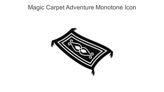 Magic Carpet Adventure Monotone Icon In Powerpoint Pptx Png And Editable Eps Format