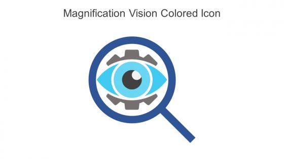 Magnification Vision Colored Icon In Powerpoint Pptx Png And Editable Eps Format