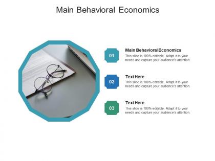 Main behavioral economics ppt powerpoint presentation layouts picture cpb