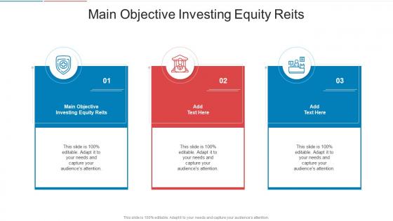 Main Objective Investing Equity Reits In Powerpoint And Google Slides Cpb