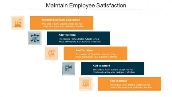 Maintain Employee Satisfaction Ppt Powerpoint Presentation Styles Background Image Cpb