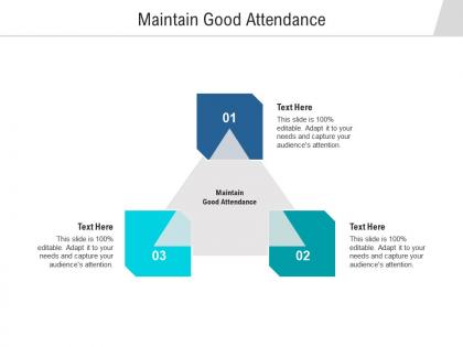 Maintain good attendance ppt powerpoint presentation icon topics cpb