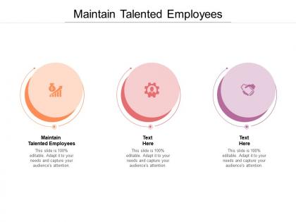 Maintain talented employees ppt powerpoint presentation portfolio graphics cpb