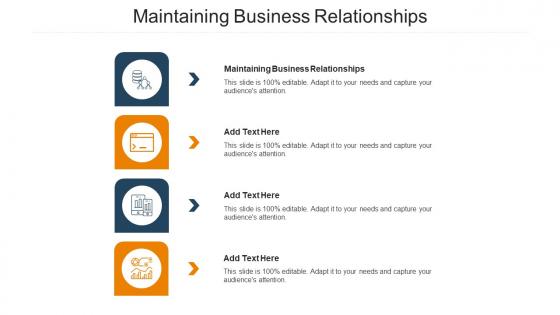 Maintaining Business Relationships Ppt Powerpoint Presentation Design Ideas Cpb