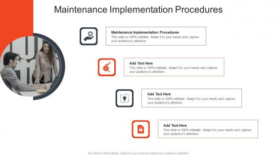 Maintenance Implementation Procedures In Powerpoint And Google Slides Cpb