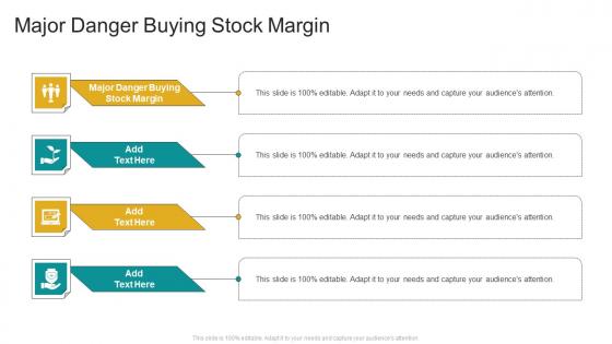 Major Danger Buying Stock Margin In Powerpoint And Google Slides Cpb