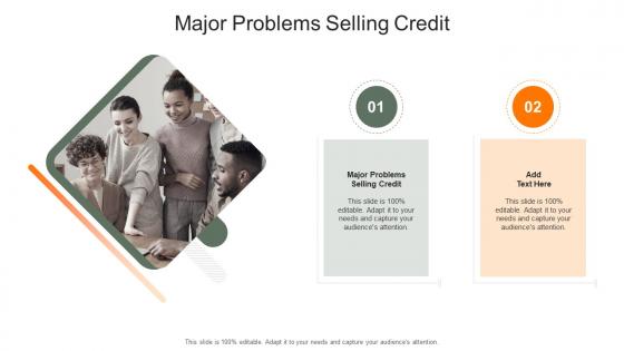 Major Problems Selling Credit In Powerpoint And Google Slides Cpb