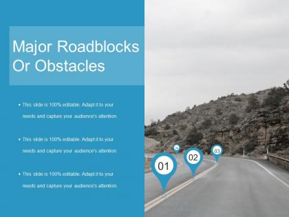Major roadblocks or obstacles ppt layout