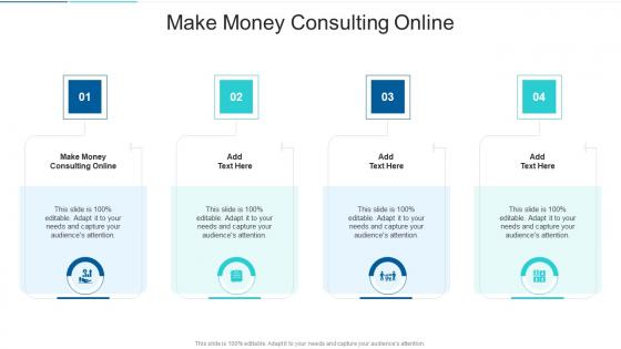 Make Money Consulting Online In Powerpoint And Google Slides Cpb