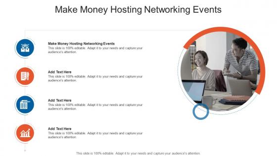 Make Money Hosting Networking Events In Powerpoint And Google Slides Cpb