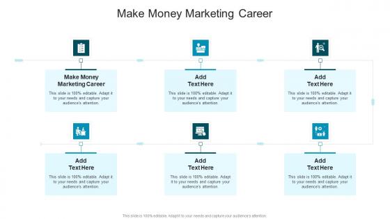 Make Money Marketing Career In Powerpoint And Google Slides Cpb