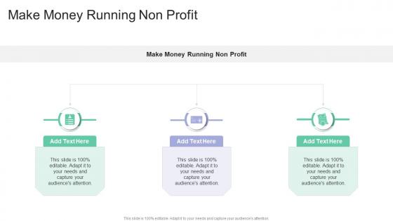 Make Money Running Non Profit In Powerpoint And Google Slides Cpb