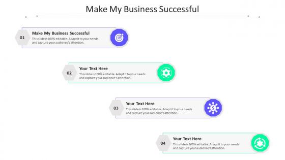 Make My Business Successful Ppt Powerpoint Presentation Model Designs Download Cpb