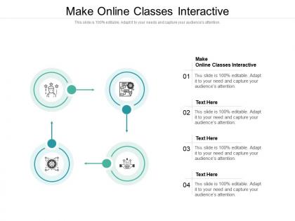 Make online classes interactive ppt powerpoint presentation icon diagrams cpb