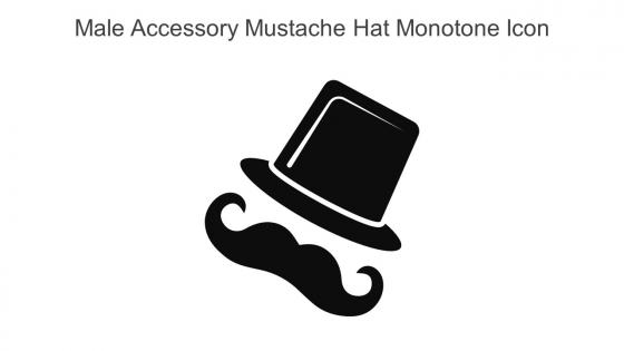 Male Accessory Mustache Hat Monotone Icon In Powerpoint Pptx Png And Editable Eps Format