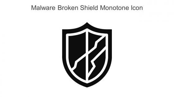 Malware Broken Shield Monotone Icon In Powerpoint Pptx Png And Editable Eps Format