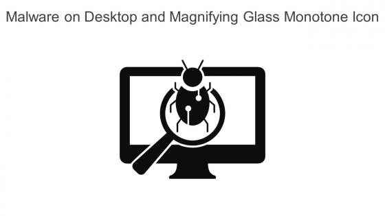 Malware On Desktop And Magnifying Glass Monotone Icon In Powerpoint Pptx Png And Editable Eps Format