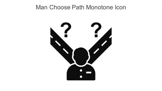 Man Choose Path Monotone Icon In Powerpoint Pptx Png And Editable Eps Format