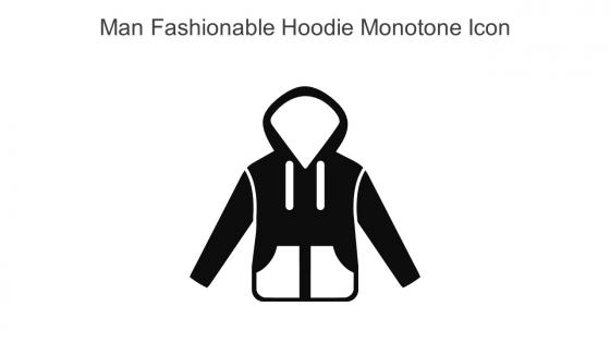 Man Fashionable Hoodie Monotone Icon In Powerpoint Pptx Png And Editable Eps Format