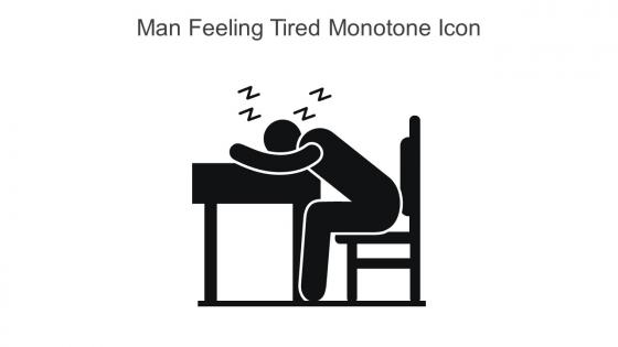 Man Feeling Tired Monotone Icon In Powerpoint Pptx Png And Editable Eps Format