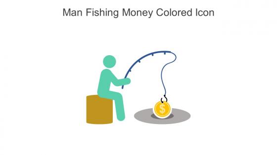 Man Fishing Money Colored Icon In Powerpoint Pptx Png And Editable Eps Format
