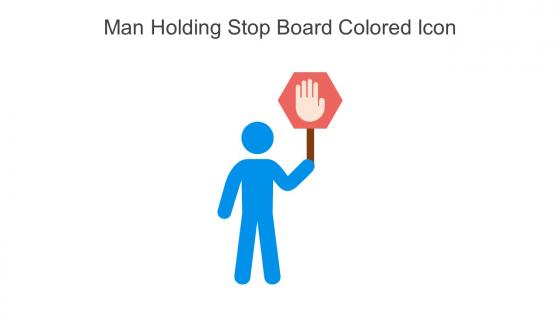 Man Holding Stop Board Colored Icon In Powerpoint Pptx Png And Editable Eps Format