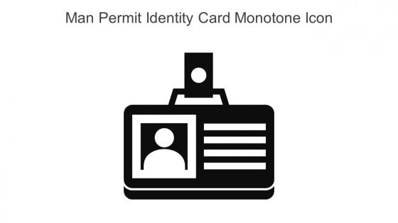 Man Permit Identity Card Monotone Icon In Powerpoint Pptx Png And Editable Eps Format