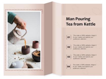 Man pouring tea from kettle
