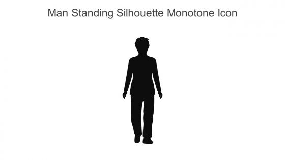 Man Standing Silhouette Monotone Icon In Powerpoint Pptx Png And Editable Eps Format