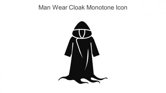 Man Wear Cloak Monotone Icon In Powerpoint Pptx Png And Editable Eps Format