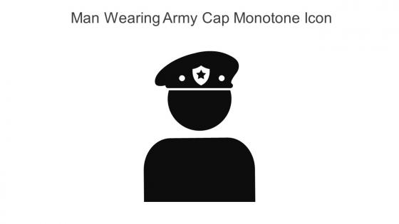 Man Wearing Army Cap Monotone Icon In Powerpoint Pptx Png And Editable Eps Format