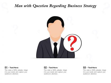 Man with question regarding business strategy