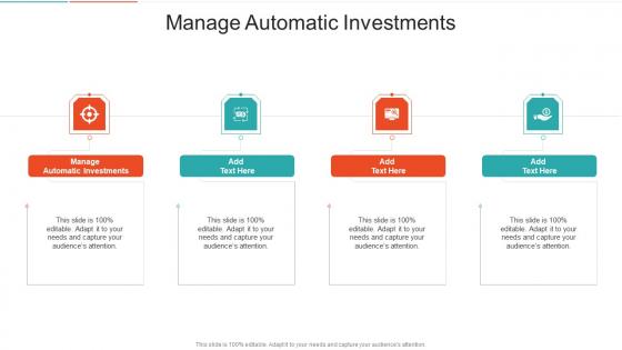 Manage Automatic Investments In Powerpoint And Google Slides Cpb