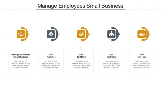 Manage Employees Small Business In Powerpoint And Google Slides Cpb