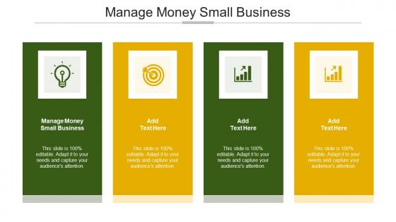 Manage Money Small Business In Powerpoint And Google Slides Cpb