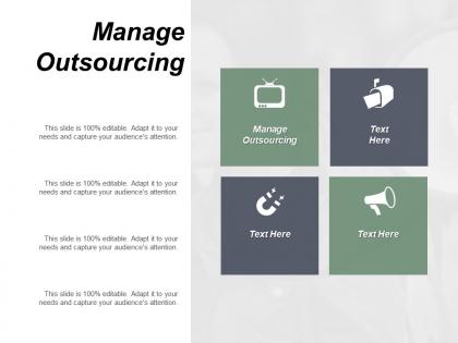 Manage outsourcing ppt powerpoint presentation diagram graph charts cpb