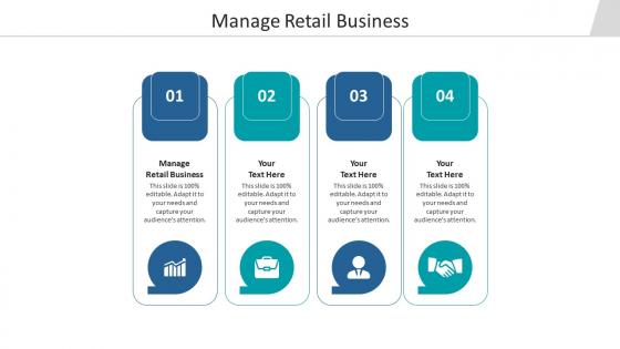 Manage retail business ppt powerpoint presentation icon outfit cpb