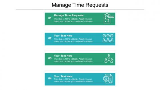 Manage time requests ppt powerpoint presentation visual aids icon cpb