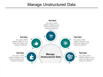 Manage unstructured data ppt powerpoint presentation summary elements cpb