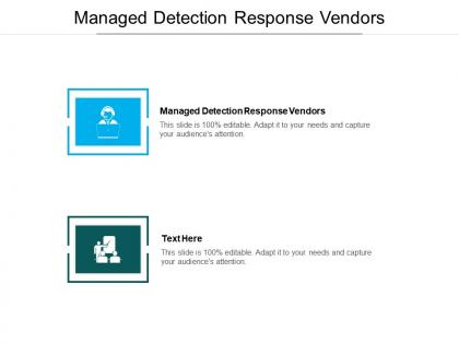 Managed detection response vendors ppt powerpoint presentation show picture cpb