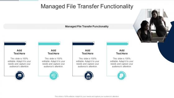 Managed File Transfer Functionality In Powerpoint And Google Slides Cpb