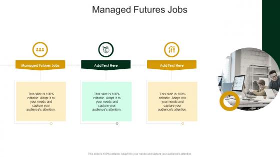 Managed Futures Jobs In Powerpoint And Google Slides Cpb