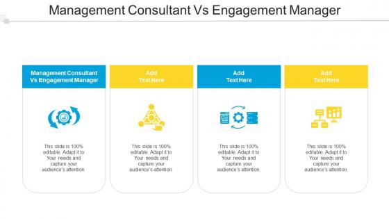 Management Consultant Vs Engagement Manager In Powerpoint And Google Slides Cpb