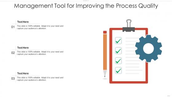 Management tool for improving the process quality