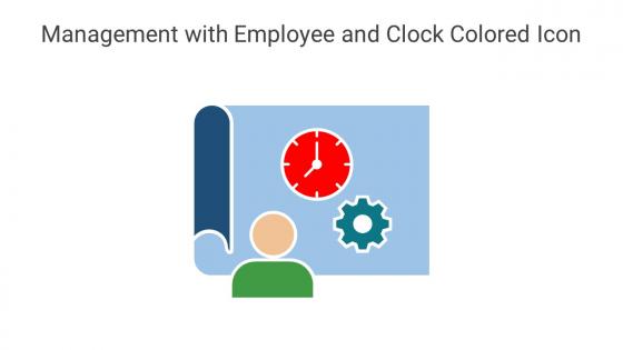Management With Employee And Clock Colored Icon In Powerpoint Pptx Png And Editable Eps Format