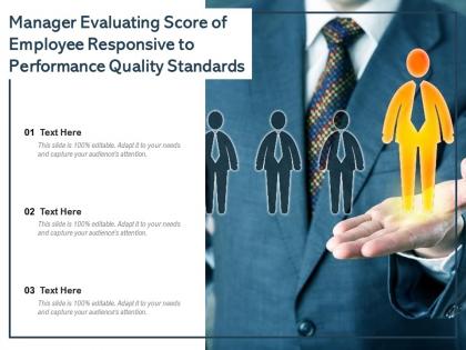 Manager evaluating score of employee responsive to performance quality standards